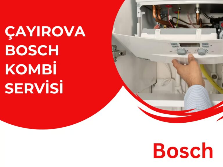 Çayırova Bosch Kombi Servisi